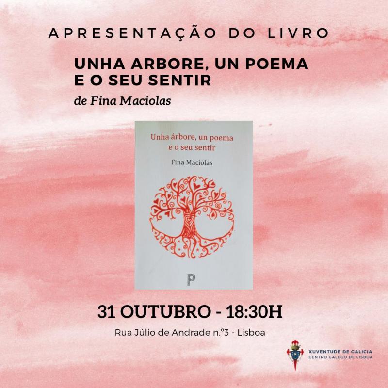 Presentación del libro "Unha árbore, un poema o o seu sentir" en el Centro Gallego de Lisboa