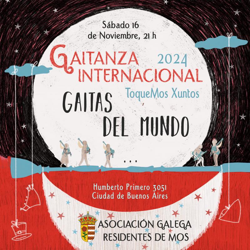 Gaitanza Internacional ToqueMos Xuntos 2024 de la Asociación Gallega Residentes de Mos