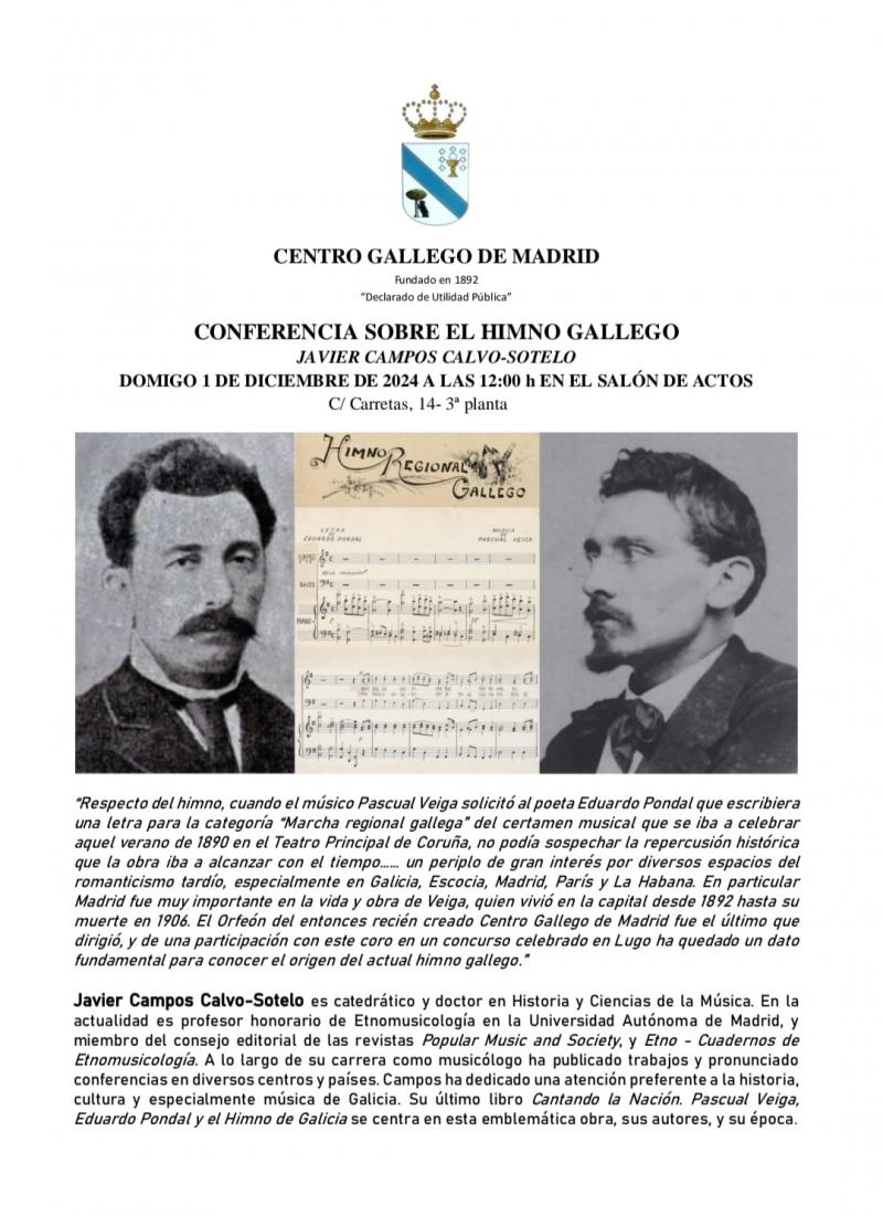 Presentación do traballo de investigación "Cantando la Nación. Pascual Veiga, Eduardo Pondal y el Himno de Galicia" no Centro Galego de Madrid Presentación do traballo de investigación "Cantando la Nación. Pascual Veiga, Eduardo Pondal y el Himno de Galicia" no Centro Galego de Madrid