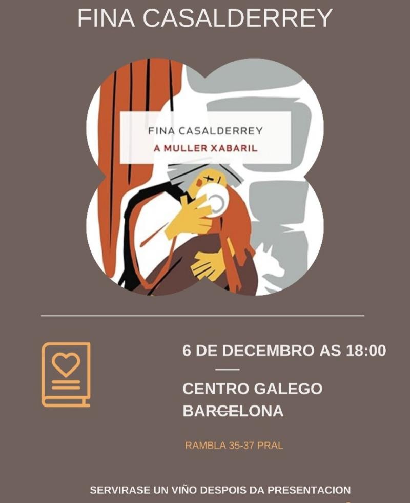Presentación de "A muller xabaril", de Fina Casalderrey, no Centro Galego de Barcelona Presentación de "A muller xabaril", de Fina Casalderrey, no Centro Galego de Barcelona