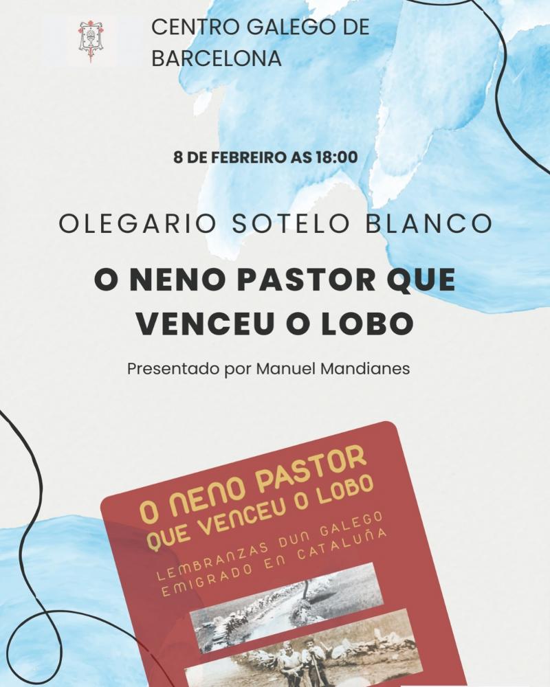 Presentación do libro "O neno pastor que venceu o lobo", de Olegario Sotelo, no Centro Galego de Barcelona Presentación do libro "O neno pastor que venceu o lobo", de Olegario Sotelo, no Centro Galego de Barcelona