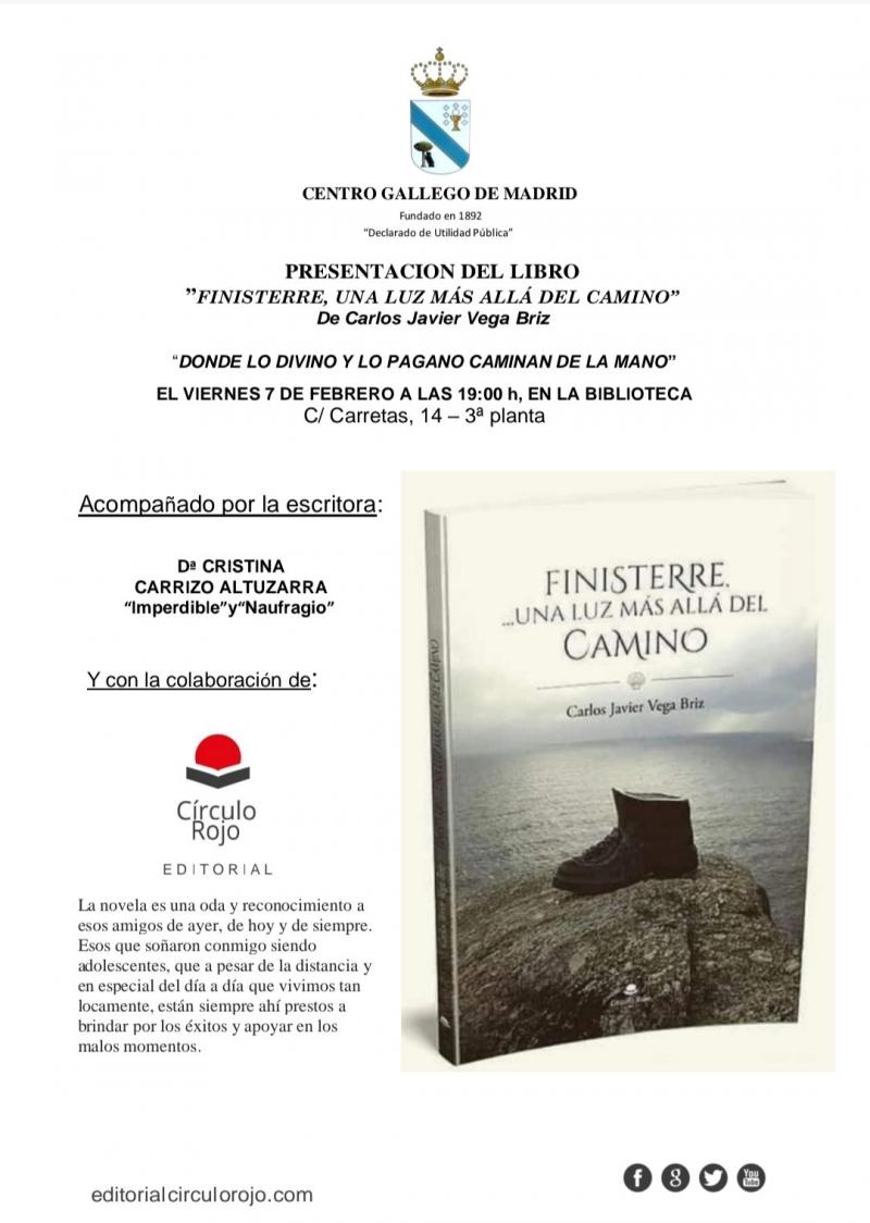 Presentación do libro "Finisterre, una luz más allá del Camino", de Carlos Javier Vega, no Centro Galego de Madrid Presentación do libro "Finisterre, una luz más allá del Camino", de Carlos Javier Vega, no Centro Galego de Madrid