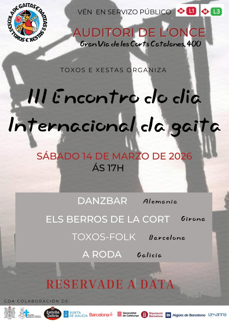 III Encuentro del día Internacional de la Gaita organizado por la Asociación Toxos e Xestas de Barcelona.