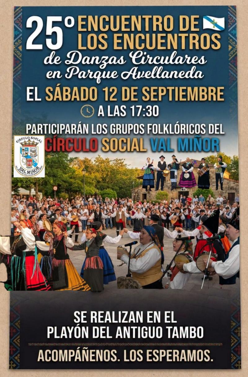 25º Encuentro de Danzas Circulares con la participación del Círculo Social Val Miñor de Galicia en Buenos Aires. 25º Encuentro de Danzas Circulares con la participación del Círculo Social Val Miñor de Galicia en Buenos Aires.