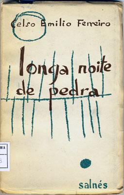 Imagen de la portada de 'Longa noite de pedra', (Salnés, 1962). Foto: Real Academia Galega.