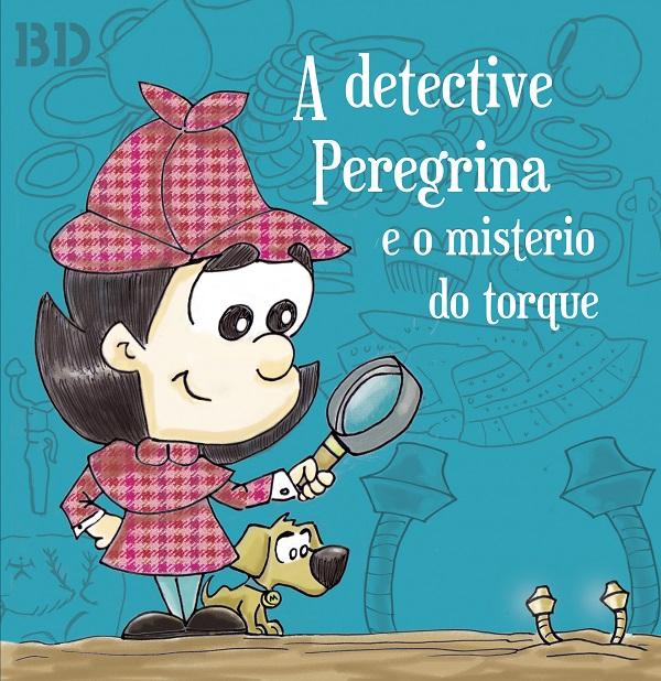 'A detective Peregrina e o misterio do torque'