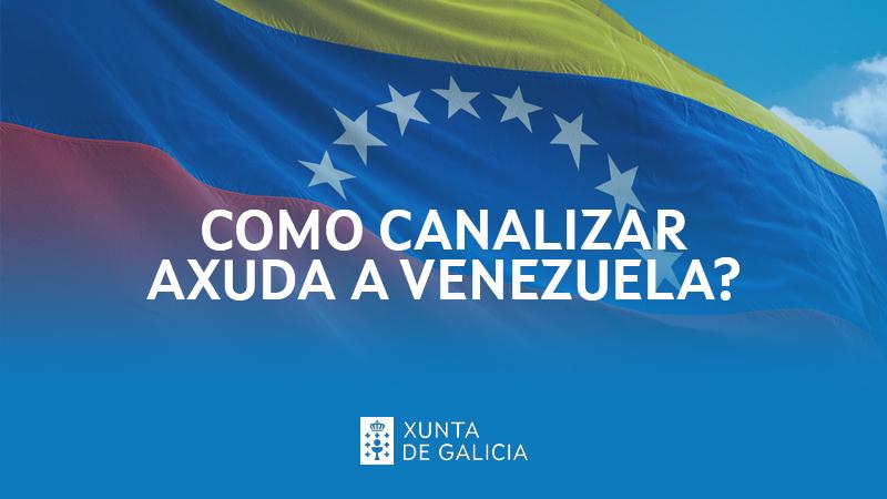 ¿Cómo canalizar ayuda a Venezuela?