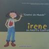 Contos do Mundo - Irene en América Central